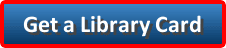 get a library card